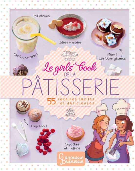 Emprunter Le girls' book de la pâtisserie livre