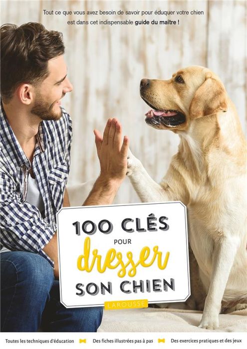 Emprunter 100 clés pour dresser son chien livre