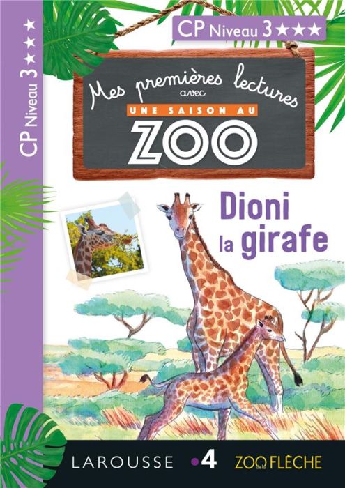 Emprunter Une saison au zoo. Dioni la girafe. CP Niveau 3 livre