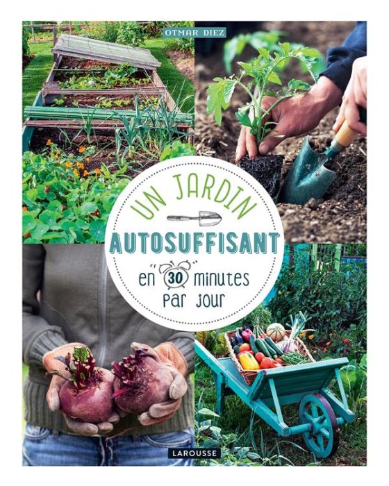 Emprunter Un jardin autosuffisant en 30 minutes par jour livre