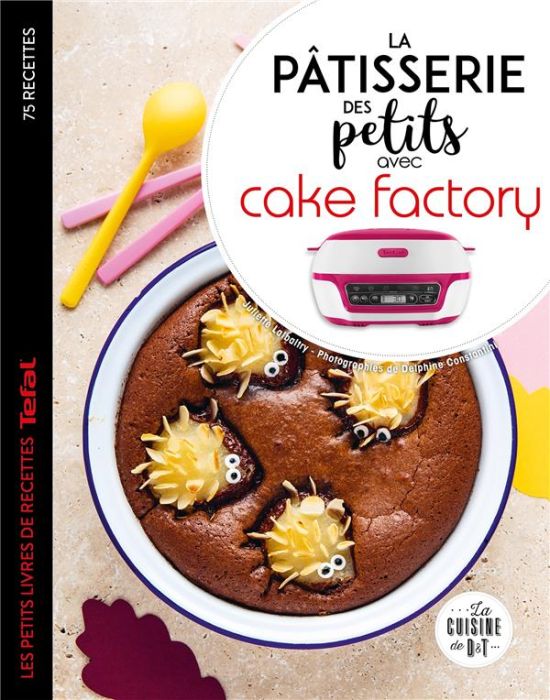 TESTÉ : Tefal Cake Factory : la pâtisserie pour toute la famille
