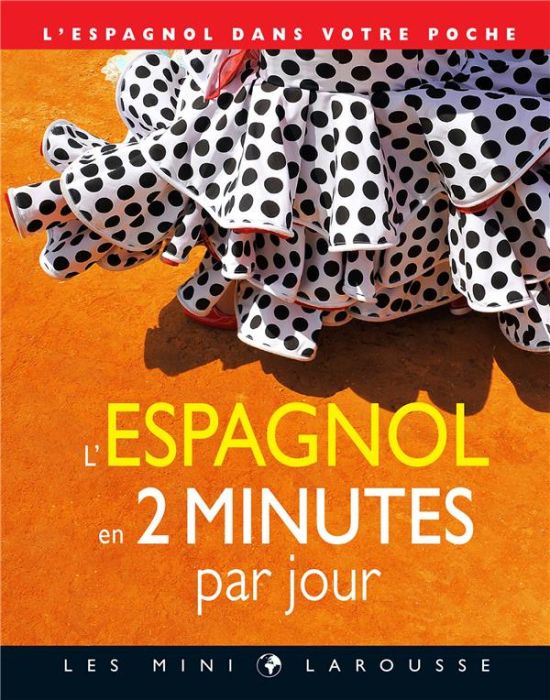 Emprunter L'espagnol en 2 minutes par jour. L'espagnol dans votre poche livre