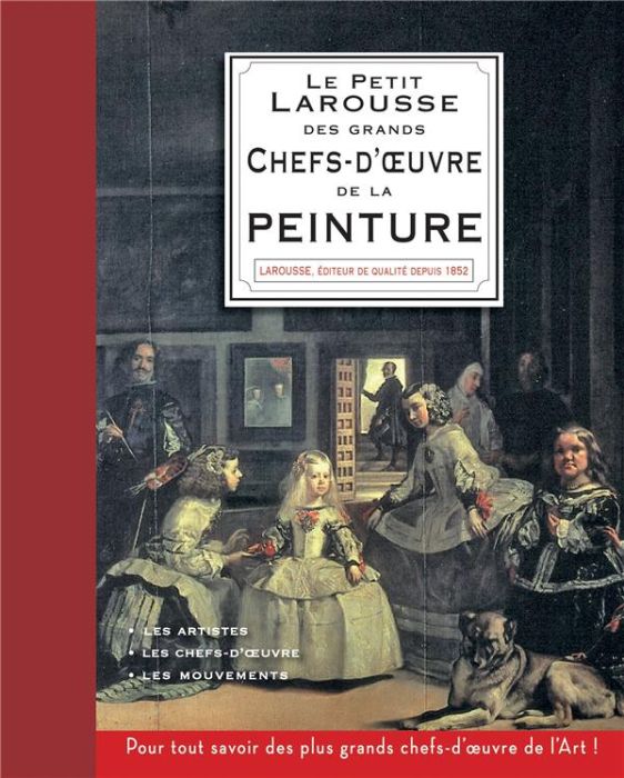 Emprunter Le Petit Larousse des plus grands chefs-d'oeuvre de la peinture livre