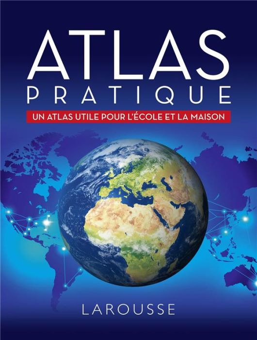 Emprunter Atlas pratique. Un atlas utile pour l'école et la maison livre