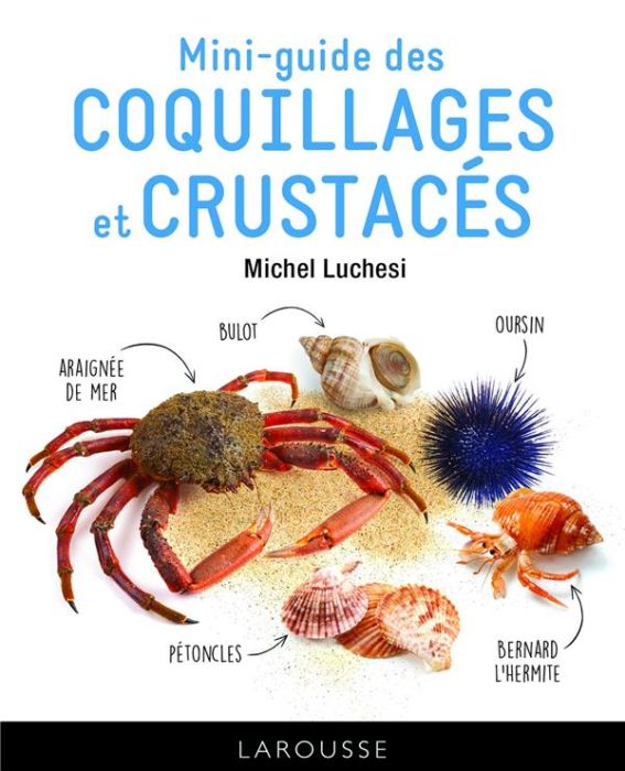 Emprunter Mini-guide des coquillages et crustacés livre