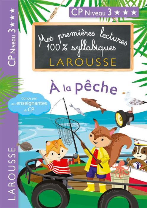 Emprunter Mes premières lectures 100% syllabiques : A la pêche. CP niveau 3 livre