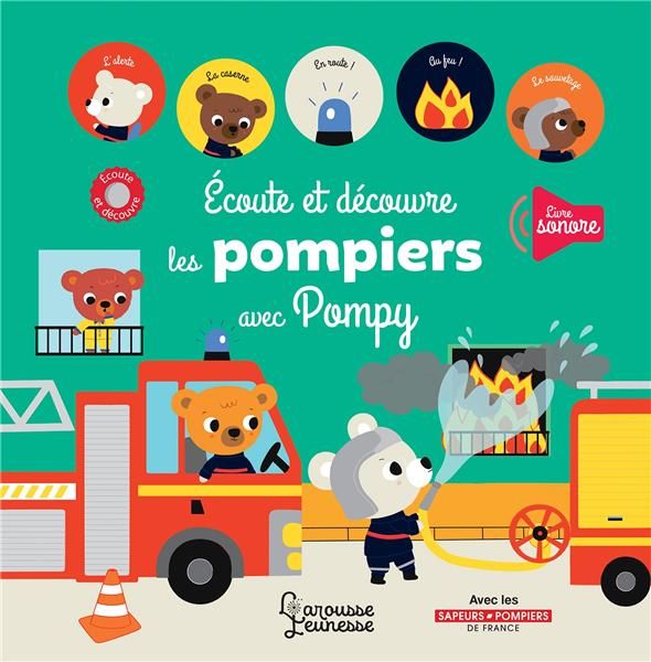 Emprunter Ecoute et découvre les pompiers avec Pompy livre