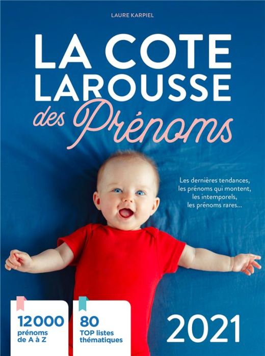 Emprunter La cote Larousse des prénoms. Edition 2021 livre