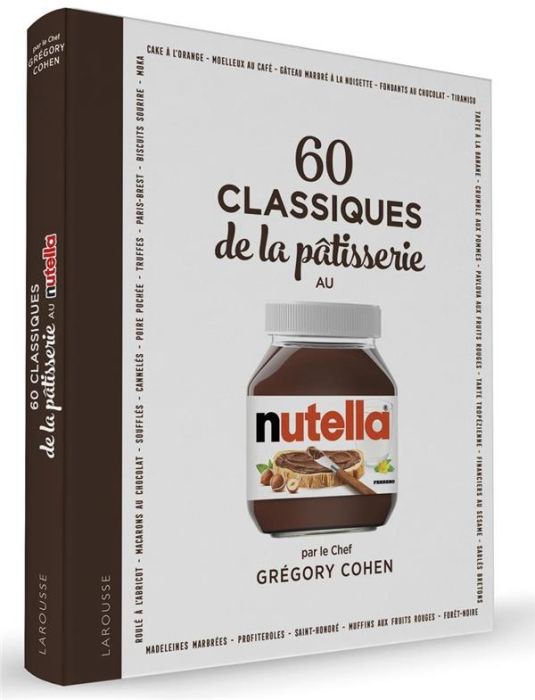 Emprunter 60 classiques de la pâtisserie au Nutella livre