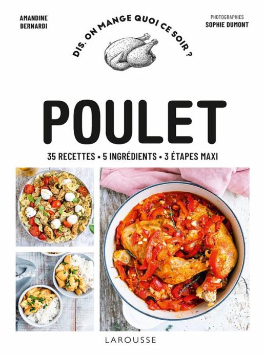 Emprunter Poulet. 35 recettes - 5 ingrédients - 3 étapes maxi livre