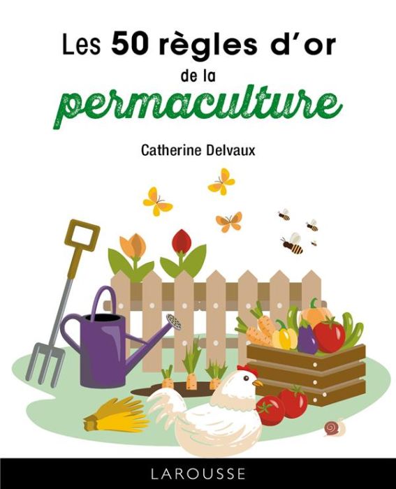 Emprunter Les 50 règles d'or de la permaculture livre