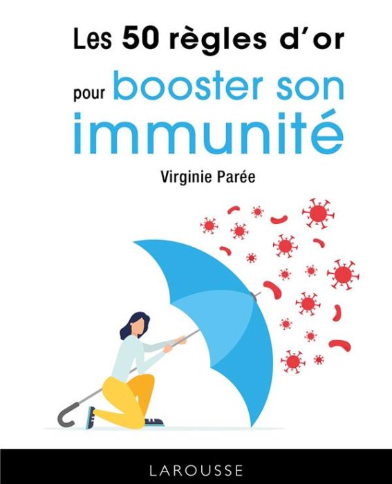 Emprunter Les 50 règles d'or pour booster son immunité livre