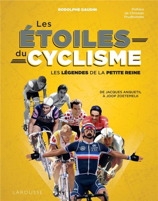 Emprunter Les étoiles du cyclisme. Les légendes de la petite reine livre