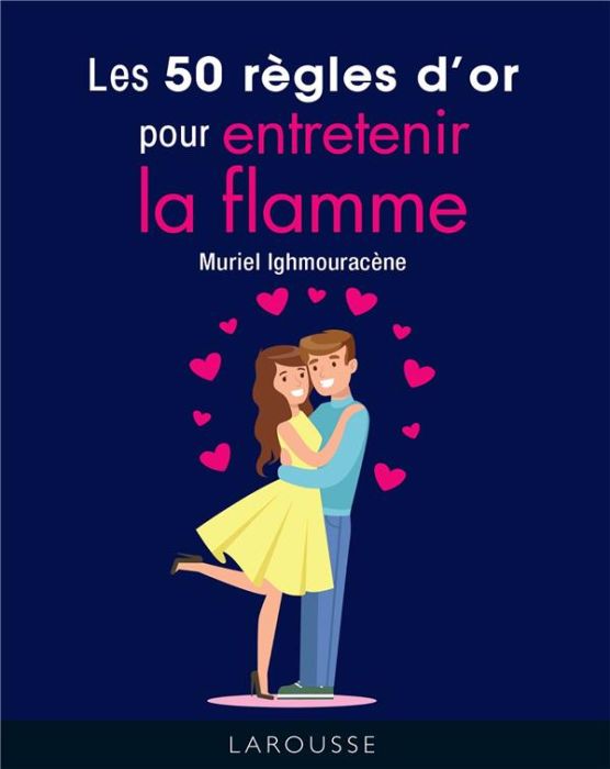 Emprunter Les 50 règles d'or pour entretenir la flamme livre