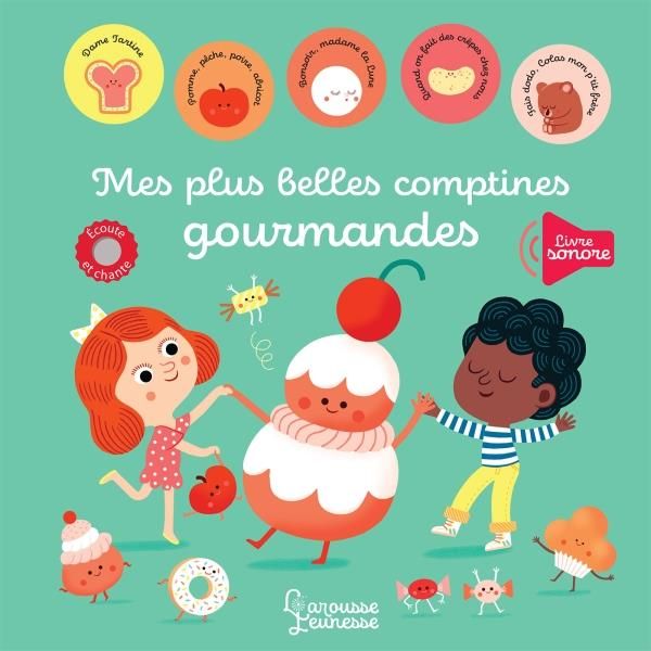 Emprunter Mes plus belles comptines gourmandes livre