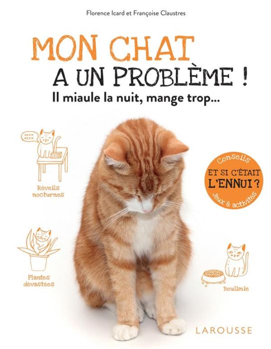 Emprunter Mon chat a un problème ! Il miaule la nuit, mange trop... livre