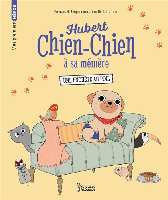 Emprunter Hubert Chien-Chien à sa mémère : Une enquête au poil livre