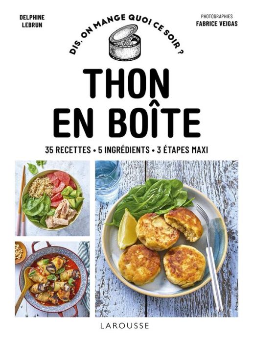 Emprunter Thon en boîte. 35 recettes, 5 ingrédients, 3 étapes maxi livre