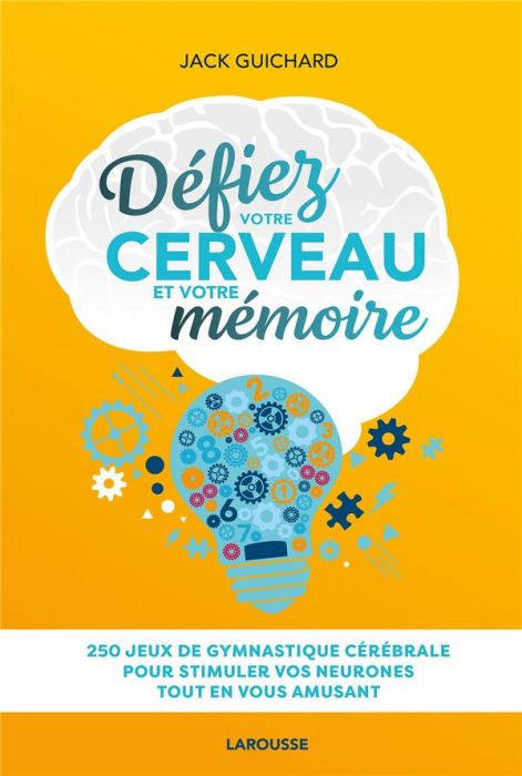 Emprunter Défiez votre cerveau et votre mémoire livre