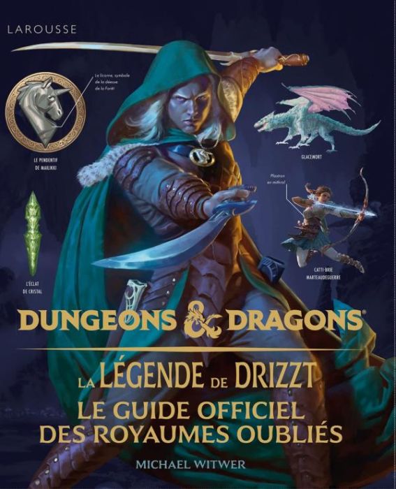 Emprunter Dungeons & Dragons - La légende de Drizzt. Le guide officiel des Royaumes Oubliés livre