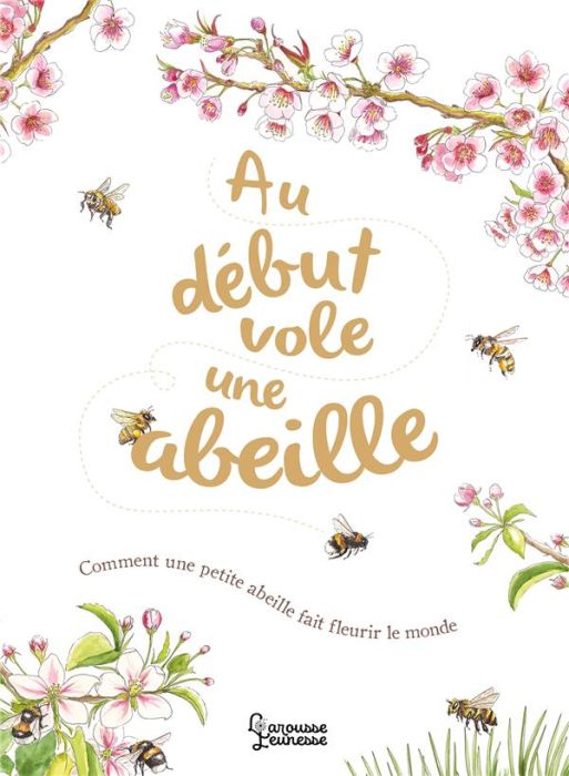 Emprunter Au début vole une abeille livre