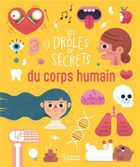 Emprunter Les drôles de secrets du corps humain livre