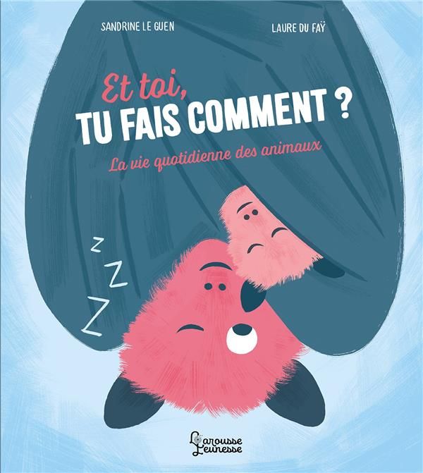 Emprunter Et toi, tu fais comment ? La vie quotidienne des animaux livre