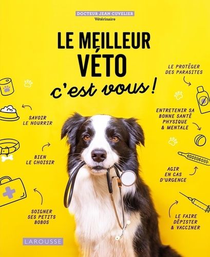 Emprunter Le meilleur véto c'est vous ! livre