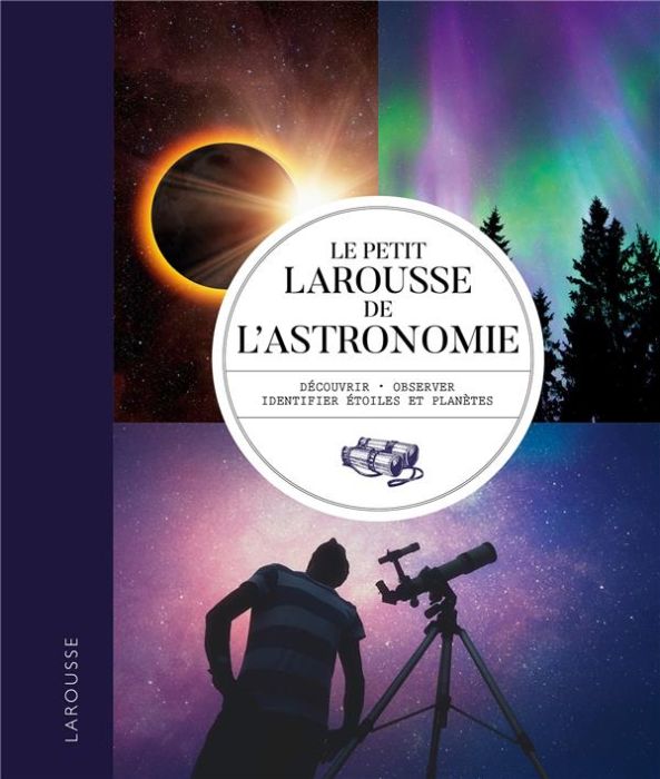 Emprunter Le petit Larousse de l'astronomie livre