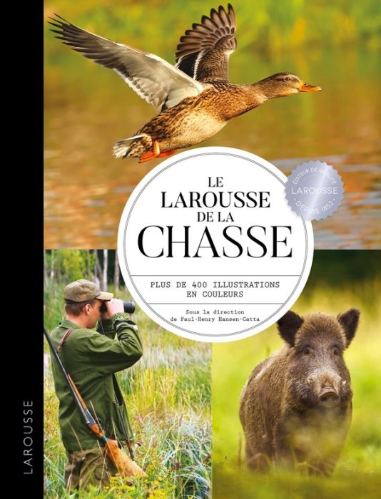 Emprunter Le Larousse de la chasse livre