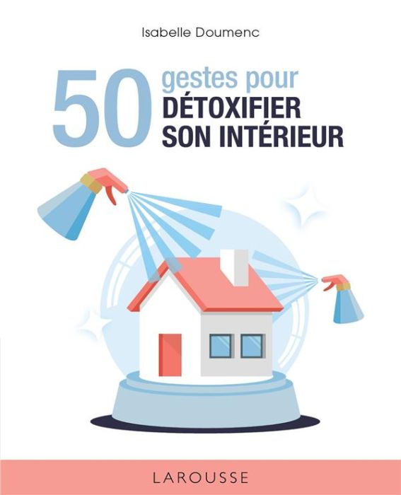 Emprunter 50 gestes pour détoxifier son intérieur livre