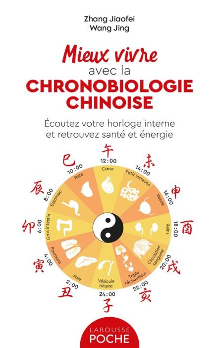 Emprunter Mieux vivre avec la chronobiologie chinoise. Ecoutez votre horloge interne et retrouvez santé et éne livre