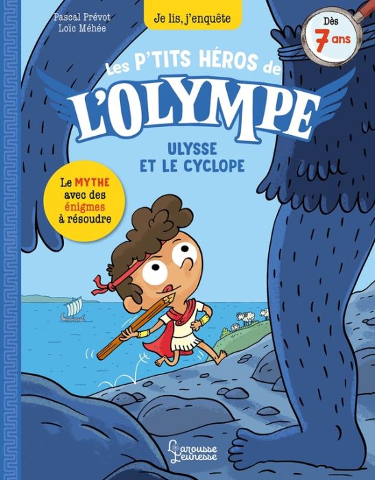 Emprunter Les p'tits héros de l'Olympe : Ulysse et le cyclope. Le mythe avec des énigmes à résoudre livre