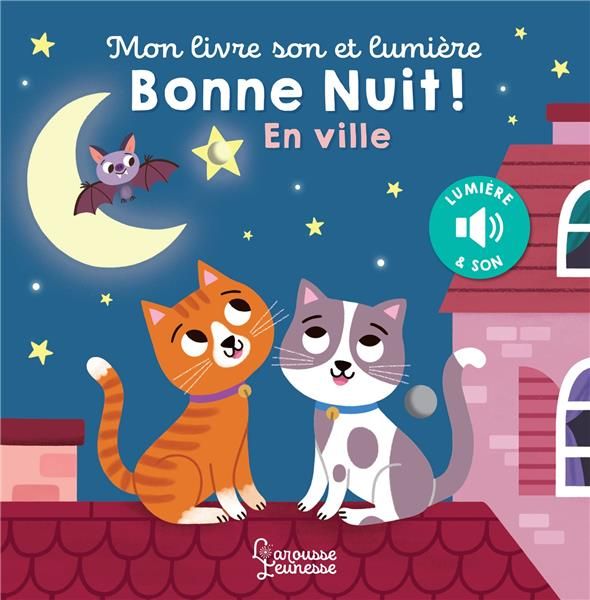 Emprunter Bonne nuit ! En ville. Mon livre son et lumière livre