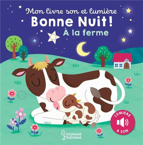 Emprunter Bonne nuit ! A la ferme . Mon livre son et lumière livre