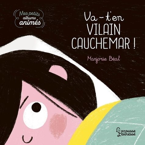 Emprunter Va-t'en, vilain cauchemar ! livre