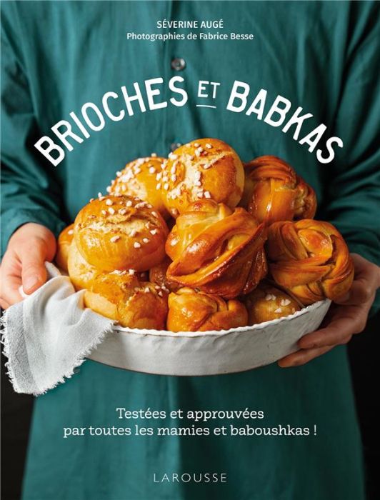 Emprunter Brioches et babkas. Testées et approuvées par toutes les mamies et babouchkas ! livre