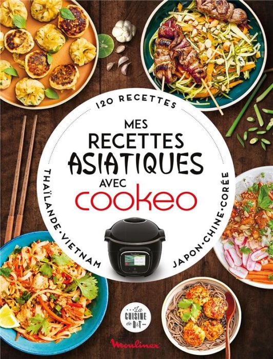 Emprunter Mes recettes asiatiques avec Cookeo. 120 recettes livre