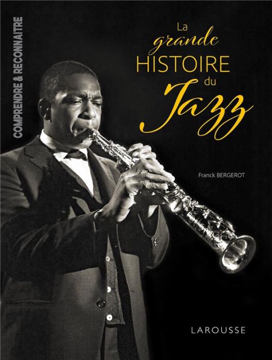 Emprunter La grande histoire du Jazz livre