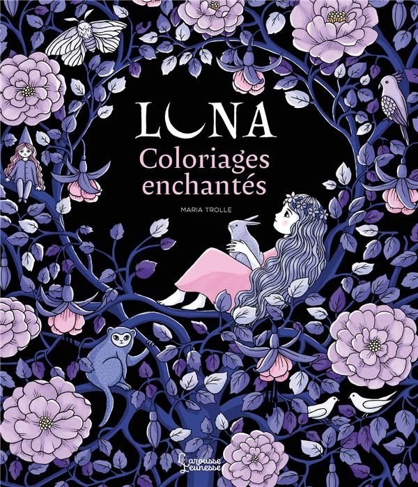 Emprunter Luna. Coloriages enchantés de Maria Trolle livre