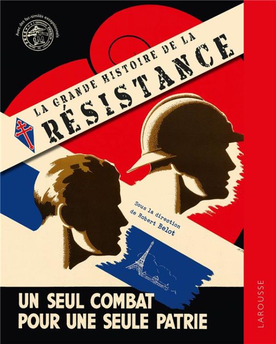 Emprunter La Grande histoire de la Résistance. Avec des fac-similés livre