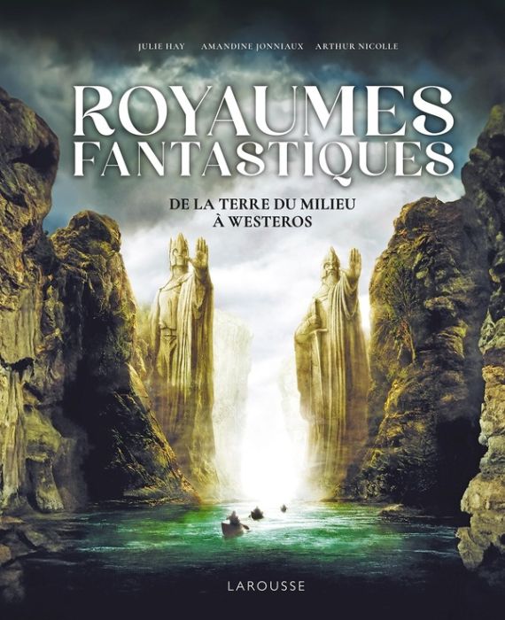 Emprunter Royaumes fantastiques. De la Terre du Milieu à Westeros livre