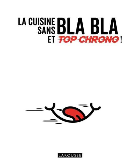 Emprunter La cuisine sans bla bla et top chrono ! livre