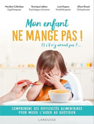 Emprunter Mon enfant ne mange pas !. Et s'il n'y arrivait pas ? livre