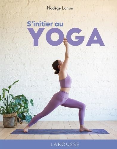 Emprunter S'initier au yoga livre