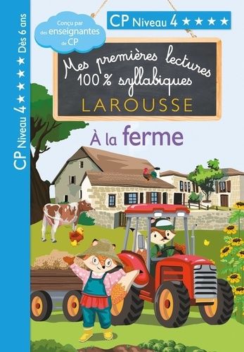 Emprunter Mes premières lectures 100% syllabiques : A la ferme. CP niveau 4 livre