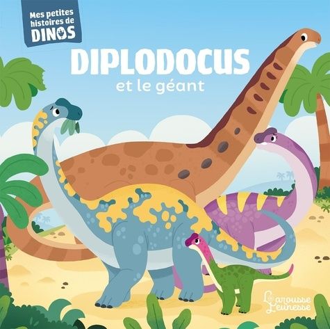 Emprunter Diplodocus et le géant. Mes petites histoires de dinos livre