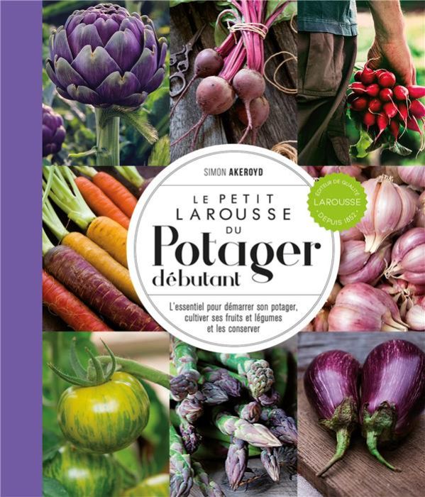 Emprunter Le Petit Larousse du potager débutant livre