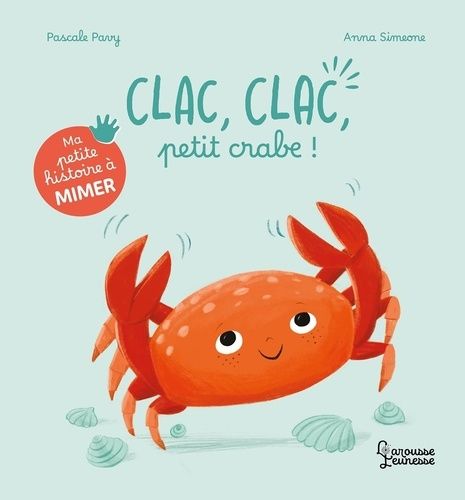 Emprunter Clac, clac, petit crabe ! livre