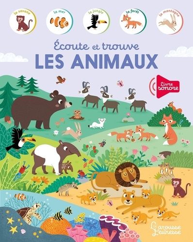 Emprunter Ecoute et trouve les animaux livre